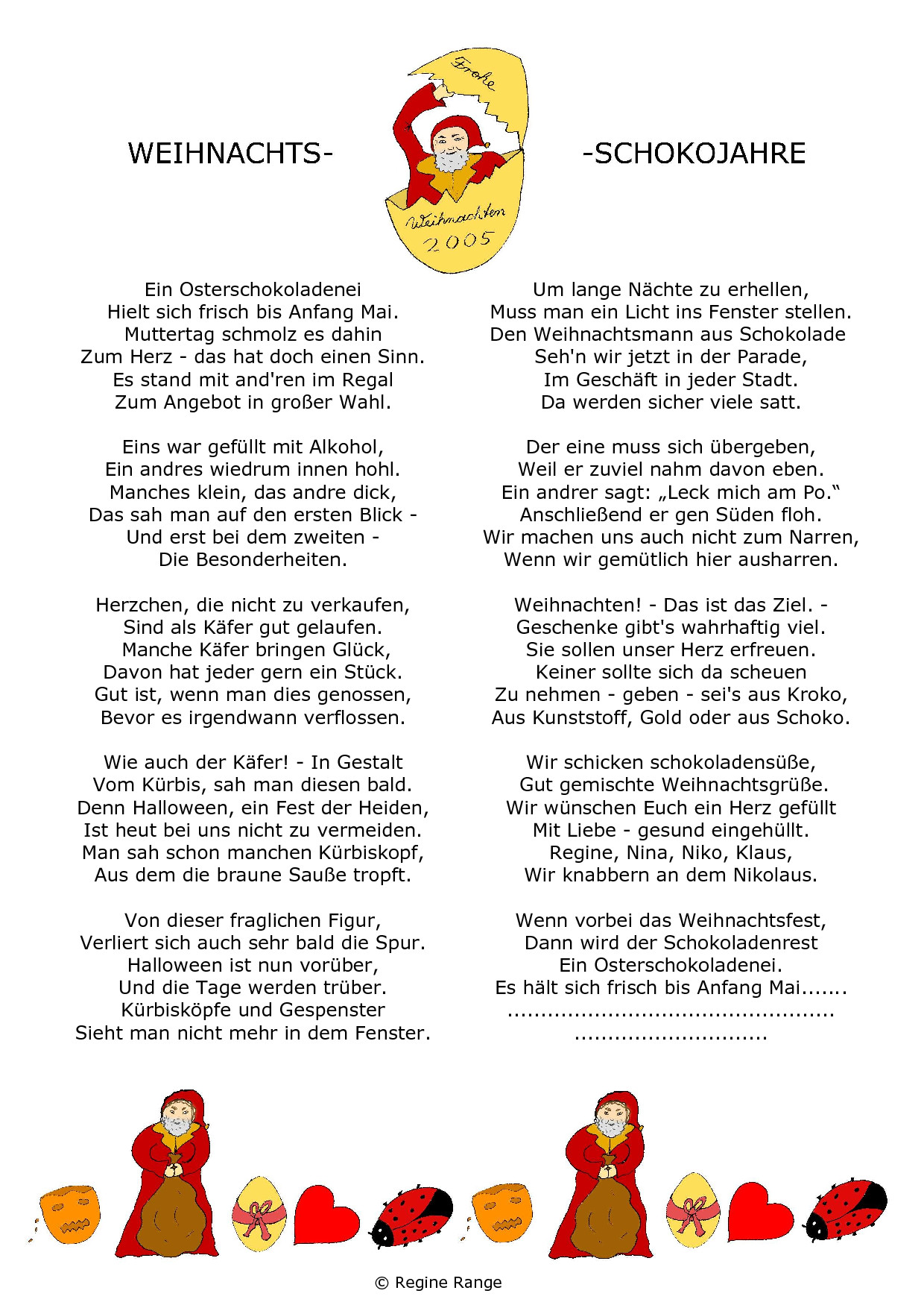 Weihnachtsgedicht Weihnachts - Schokojahre aus dem Jahr 2005.